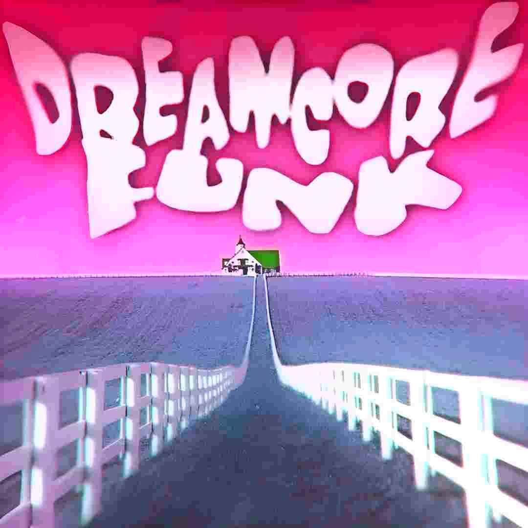 دانلود آهنگ Dreamcore Funk از DJ Arjey و Sayfalse (تمام ورژن ها)