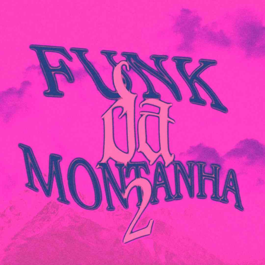 دانلود آهنگ فانک Funk Da Montanha 2 از IMMORTAL PLAYA و SCARIONIX (تمام ورژن ها)