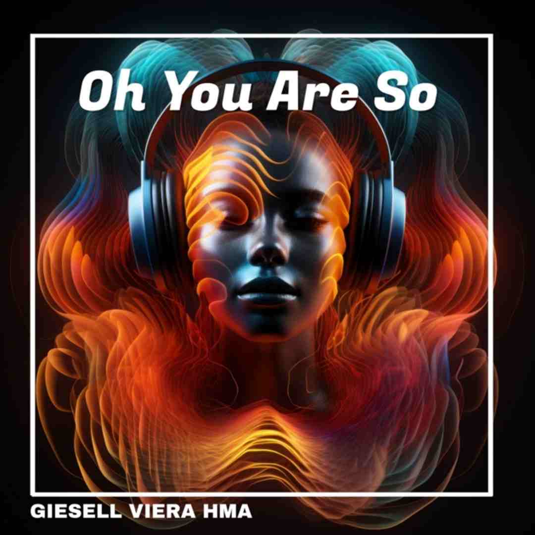دانلود آهنگ فانک Oh You Are So از GIESELL VIERA HMA
