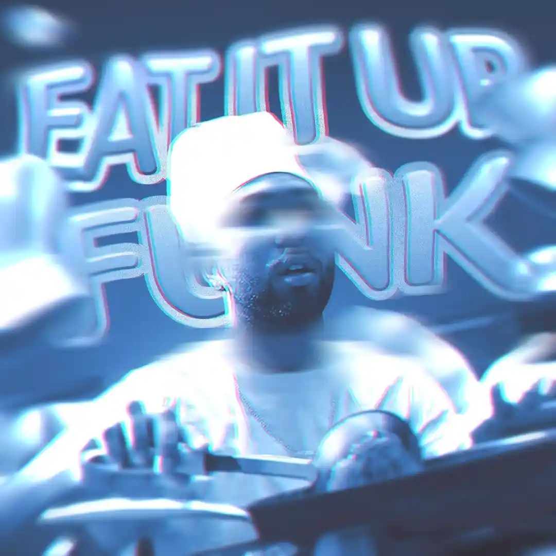 دانلود آهنگ فانک EAT IT UP FUNK