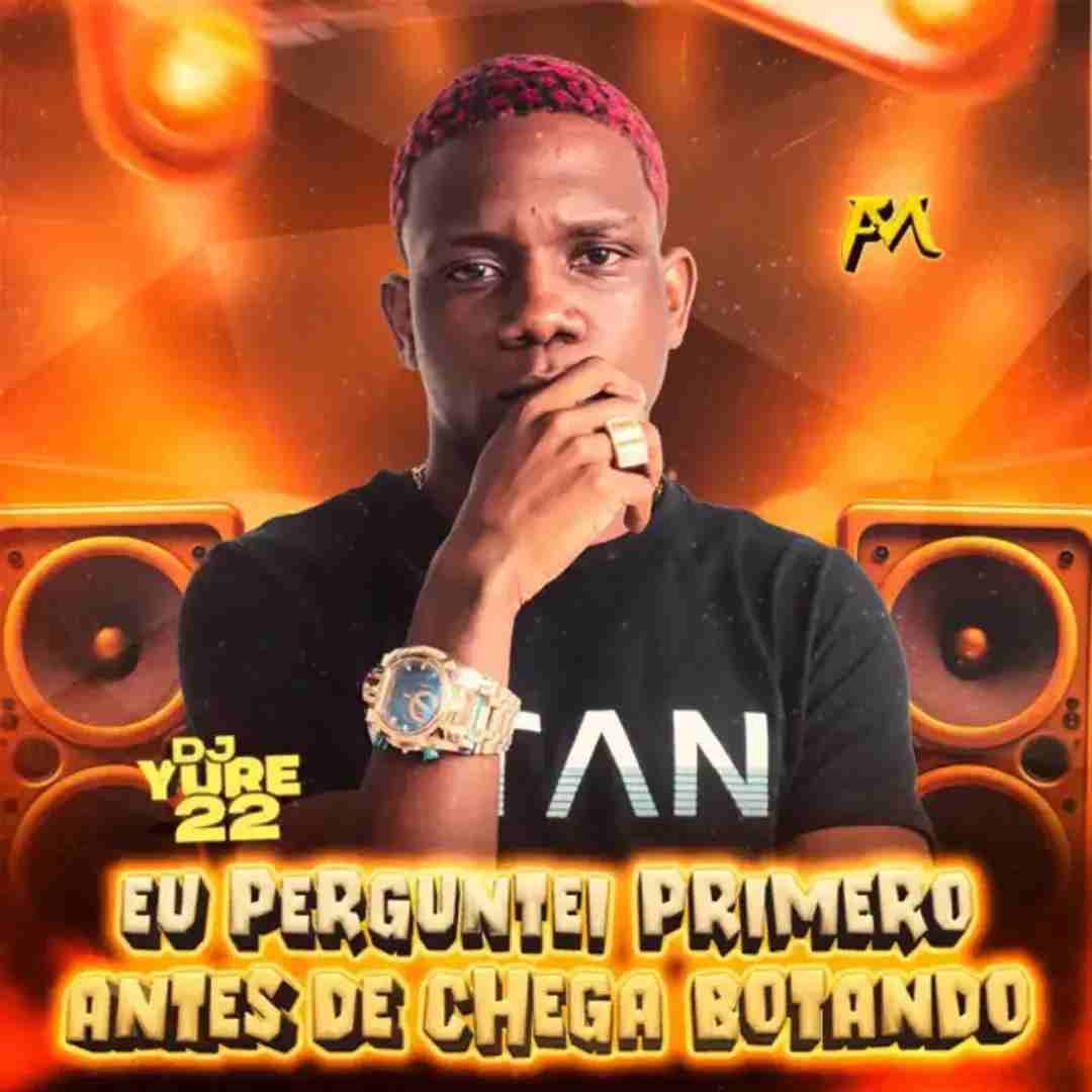 دانلود آهنگ فانک Eu Perguntei Primeiro Antes de Chegar Botando از Funk Maia