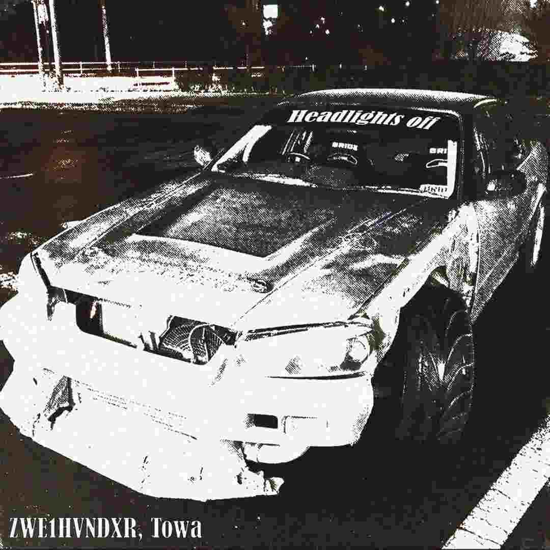 دانلود آهنگ فانک Headlights Off از ZWE1HVNDXR و Towa ( تمام ورژن ها)