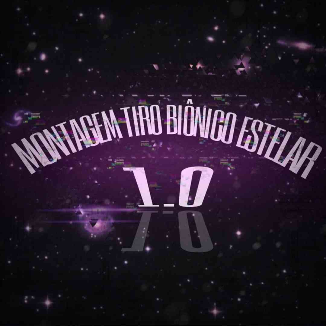 دانلود آهنگ فانک MONTAGEM TIRO BIÔNICO ESTELAR 1.0 از DJ TRUKIO ( تمام ورژن ها)