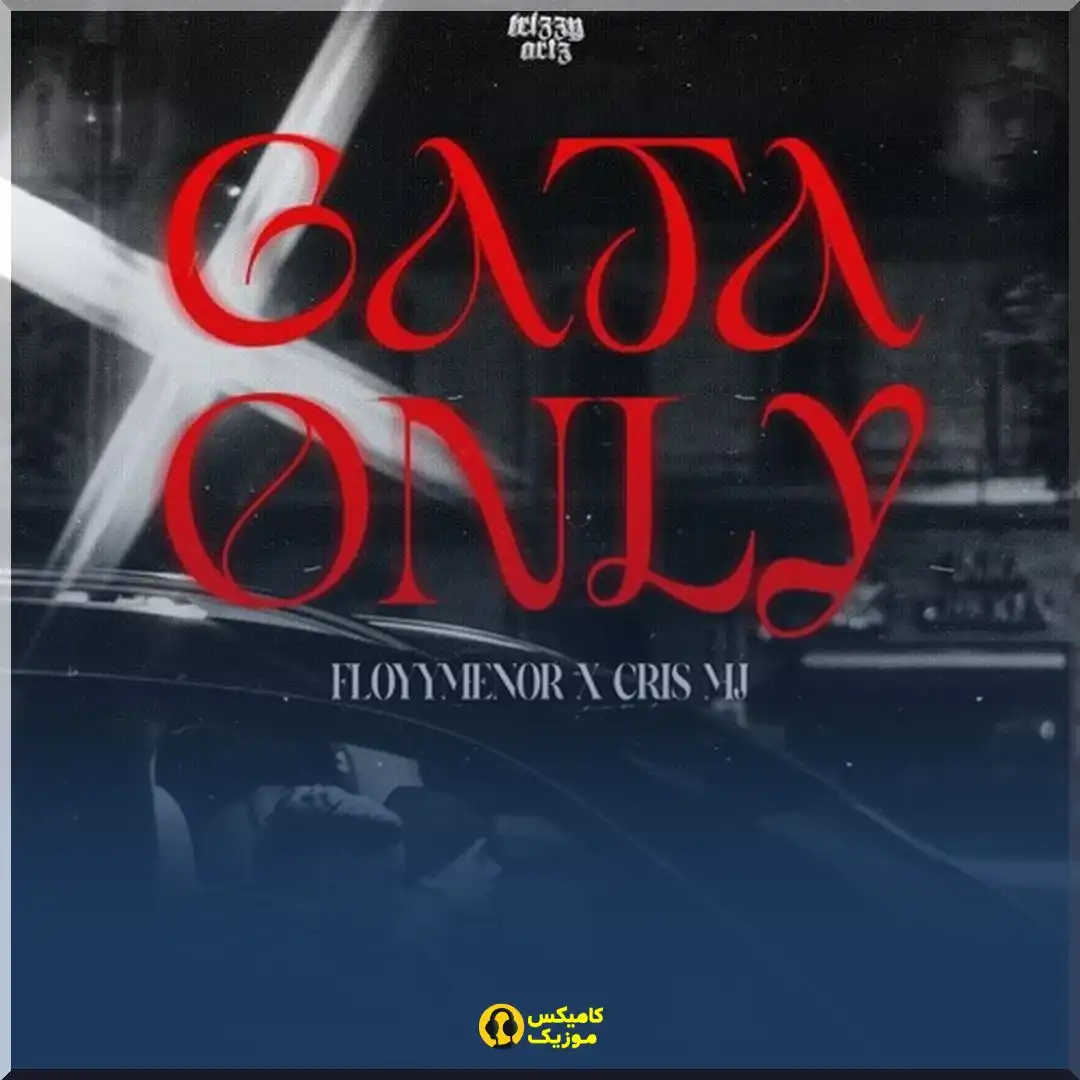 Gata Only – FloyyMenor, Cris MJ_comixmusic.ir