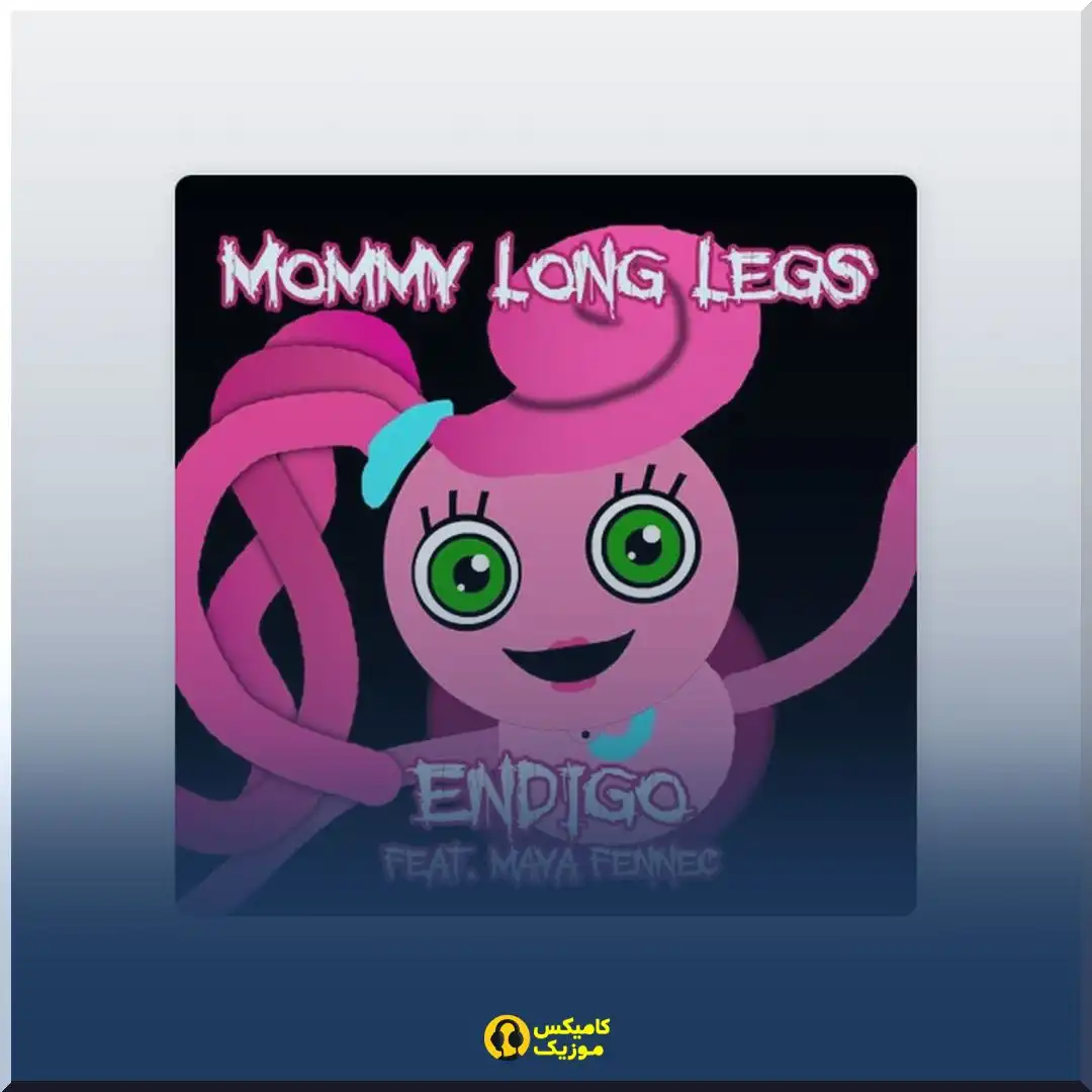 Mommy Long Legs feat Maya Fennec از Endigo_comixmusic.ir