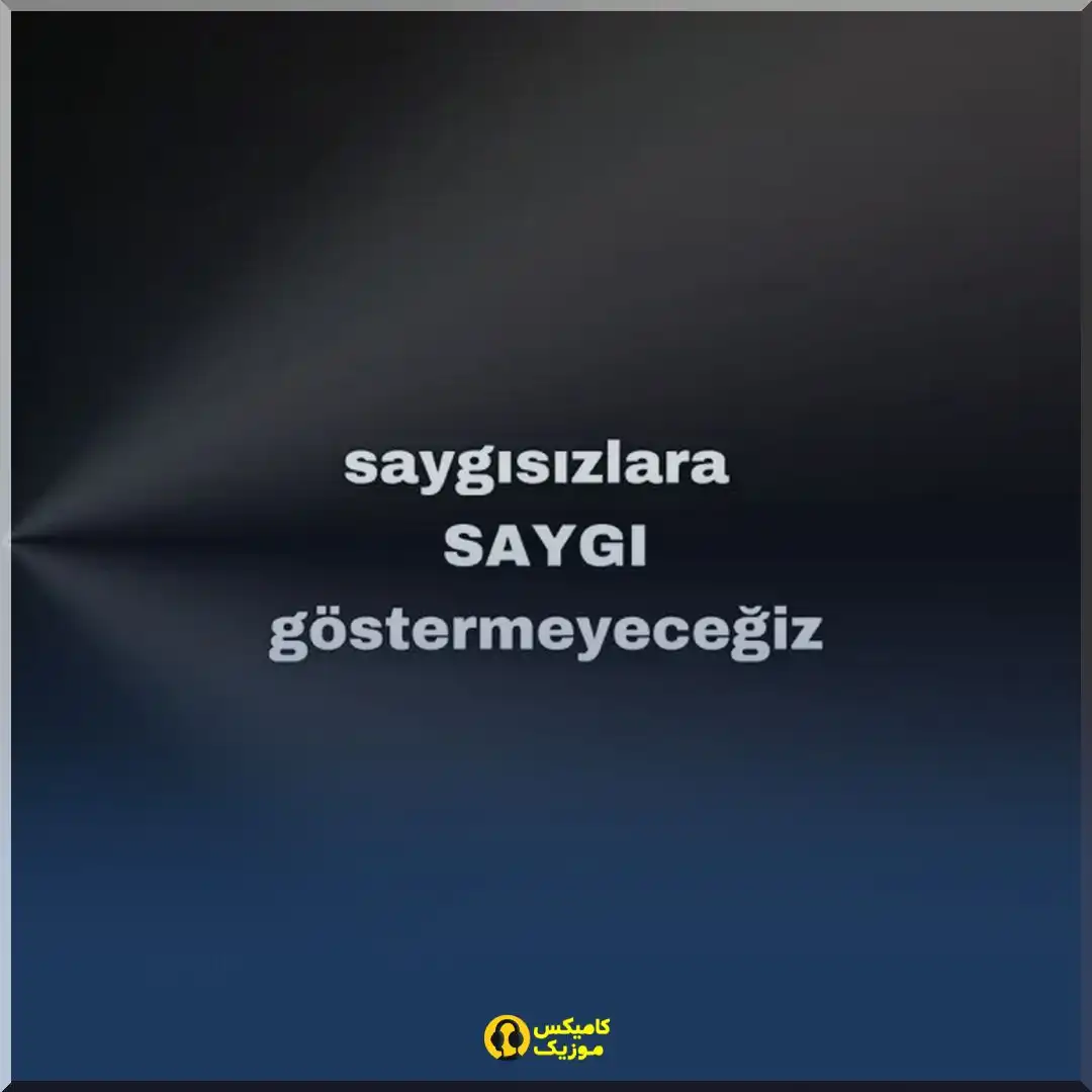 Saygısızlara saygı göstermeyeceğiz - Single Dem1r_comixmusic.ir