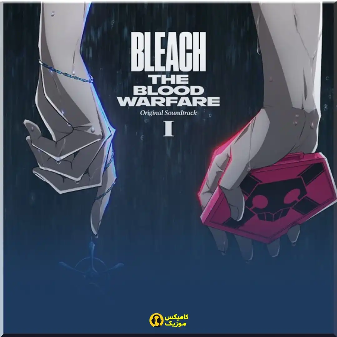 Animation BLEACH THE BLOOD WARFARE (Original Soundtrack 1) Shiro SAGISU_comixmusic.ir