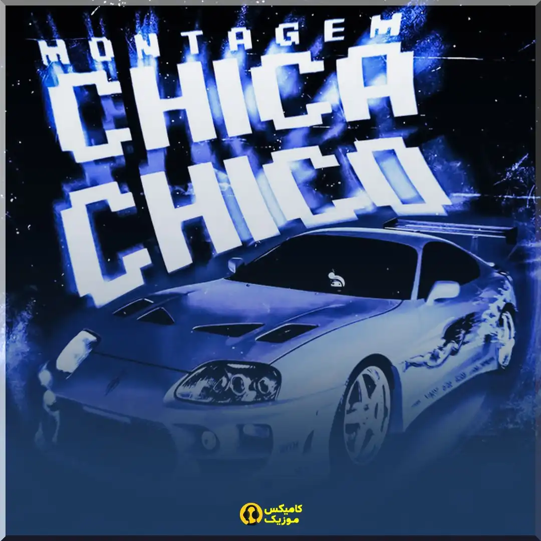 MONTAGEM CHICA CHICO_comixmusic.ir