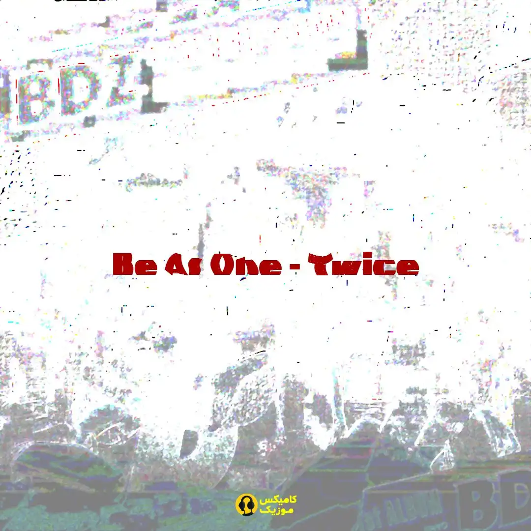 Be As One Twice
