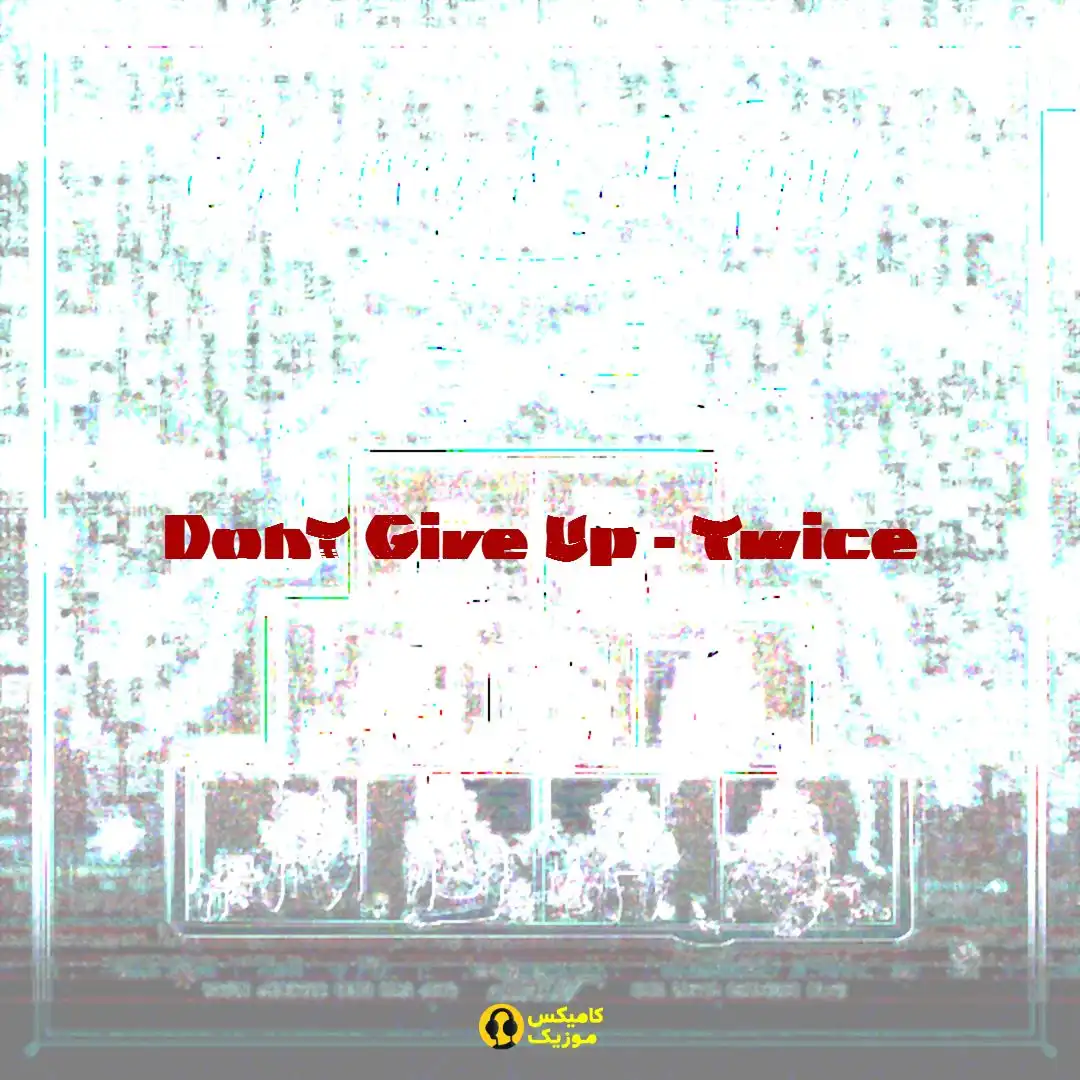 Dont Give Up Twice