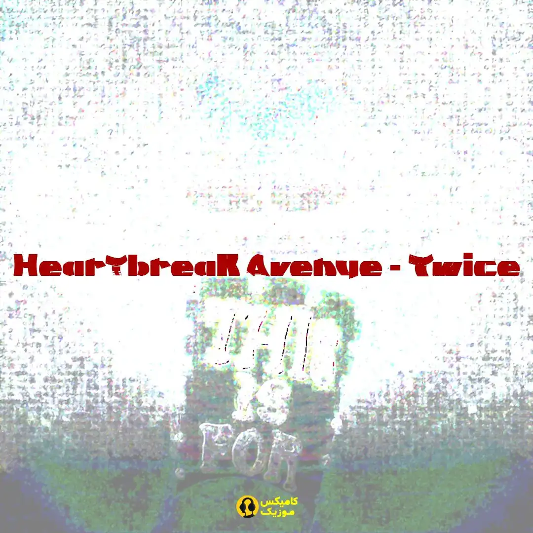 Heartbreak Avenue Twice