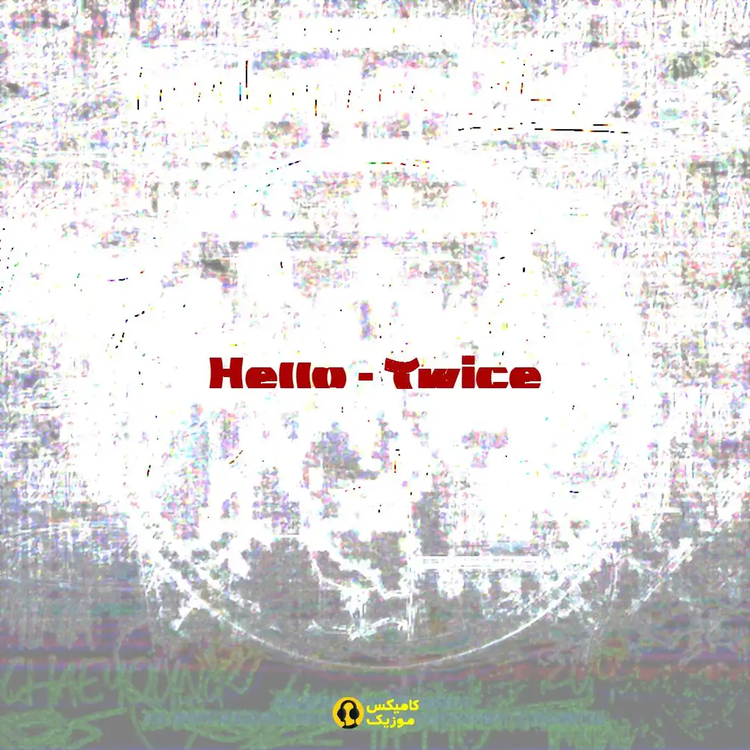 Hello Twice