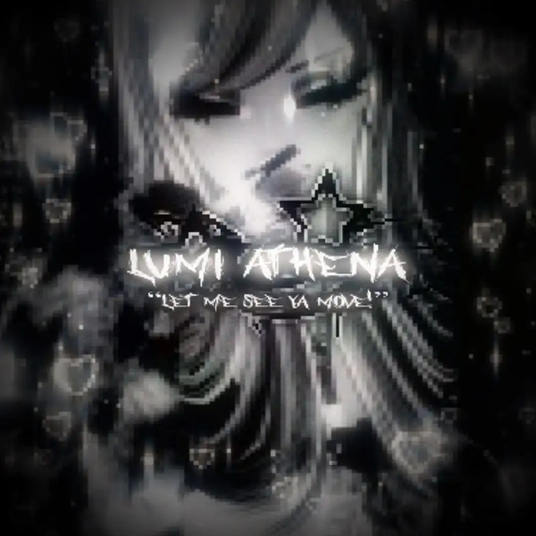 Let Me See Ya Move از Lumi Athena Cade Clair