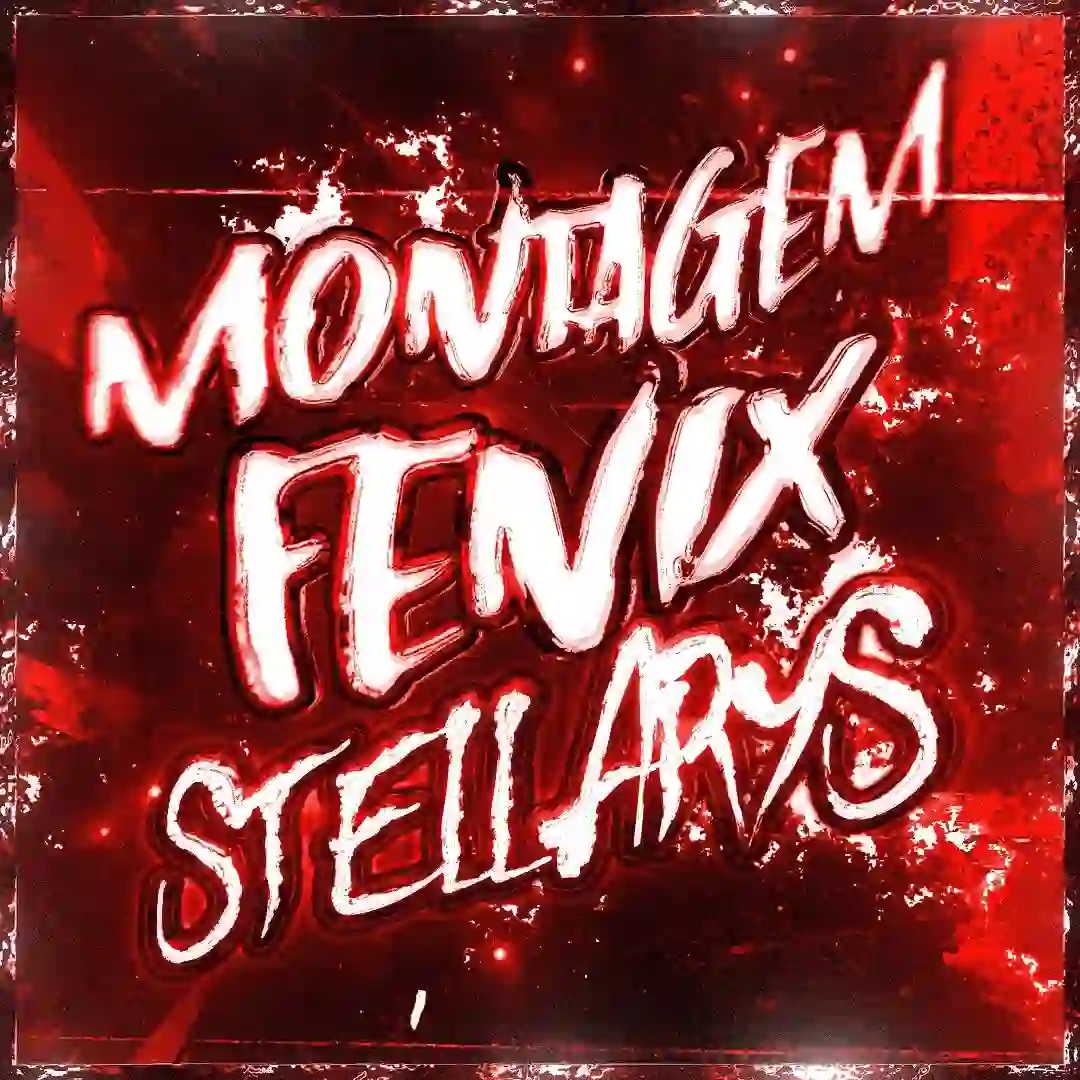 دانلود آهنگ فانک MONTAGEM FÊNIX STELLARYS