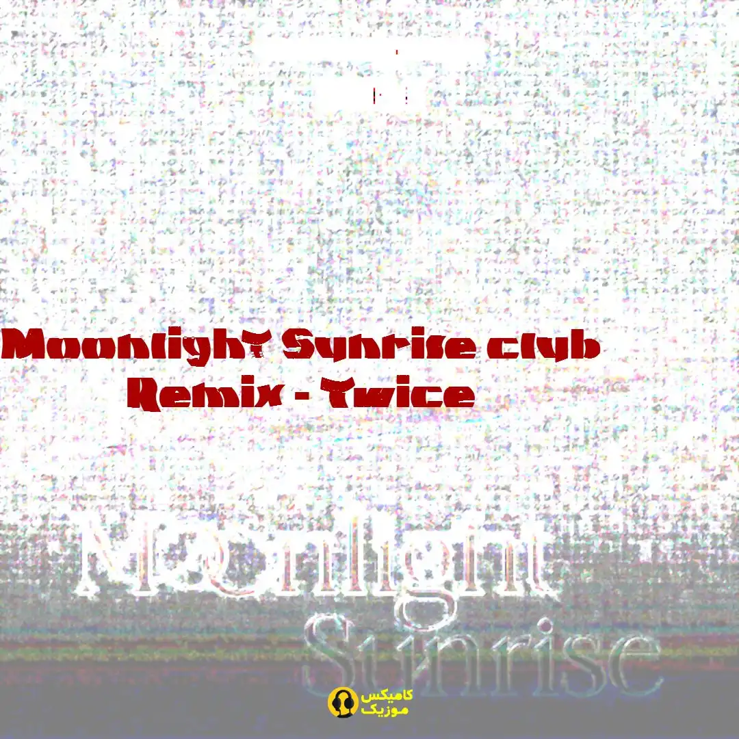 Moonlight Sunrise club Remix از Twice