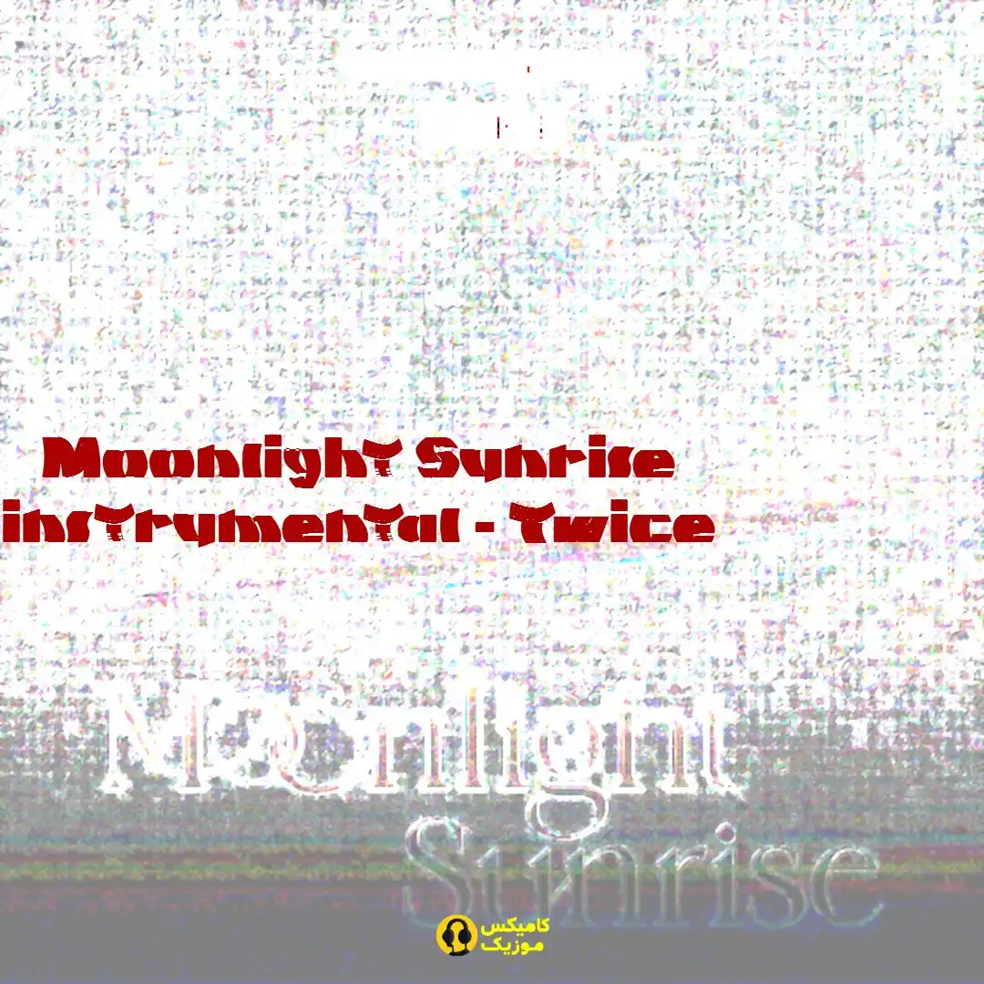Moonlight Sunrise instrumental از Twice