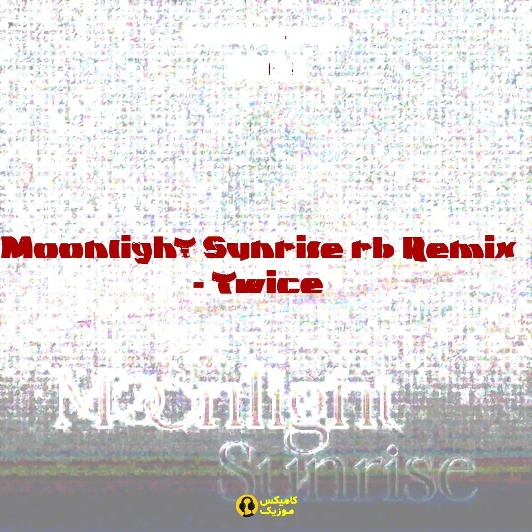 Moonlight Sunrise rb Remix از Twice