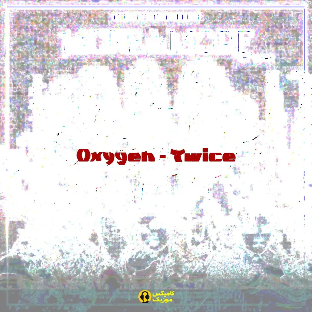 Oxygen از Twice