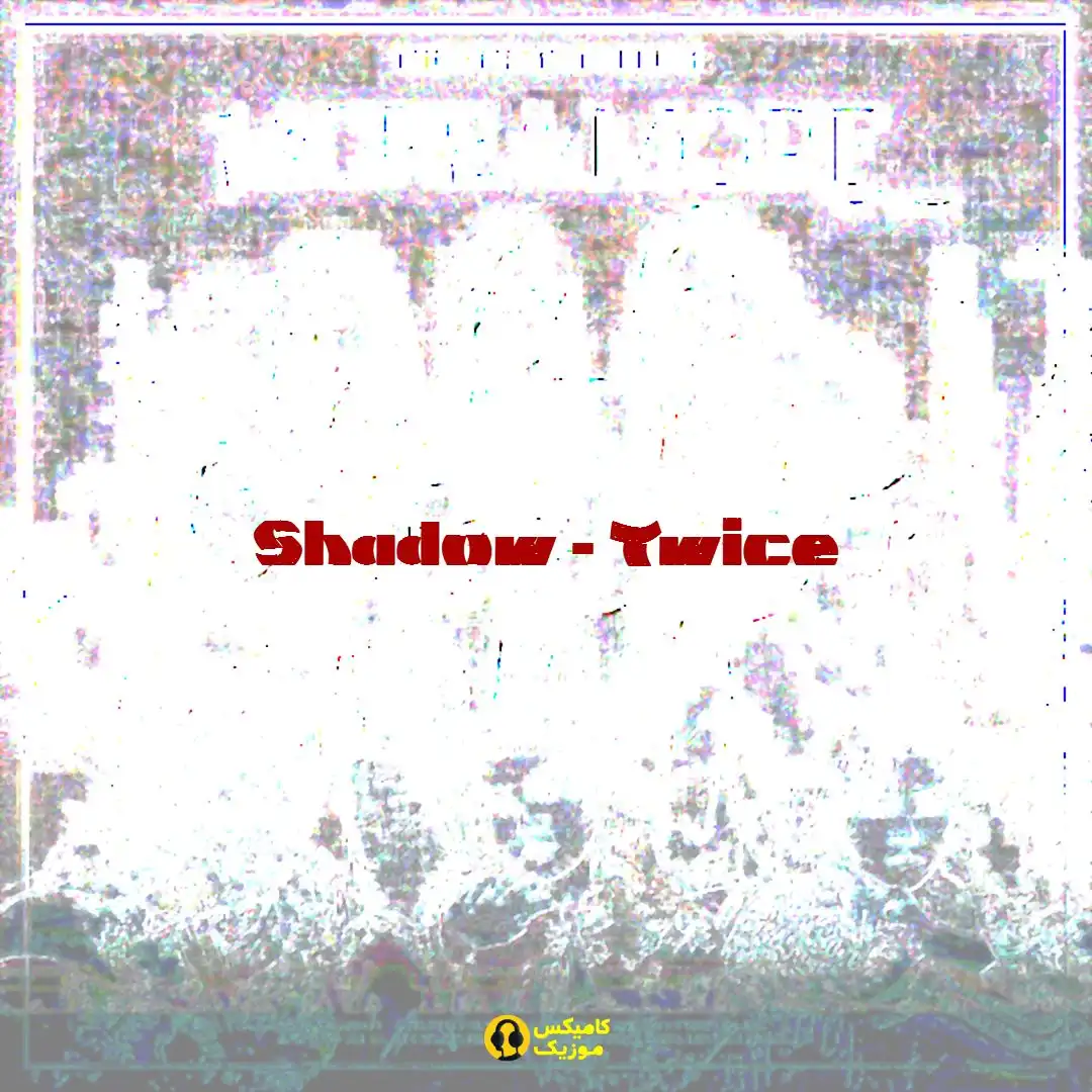 Shadow از Twice