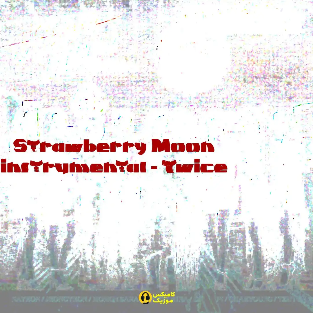Strawberry Moon instrumental از Twice