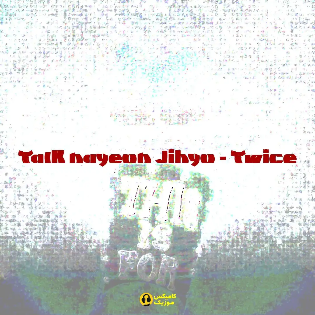 Talk nayeon Jihyo از Twice