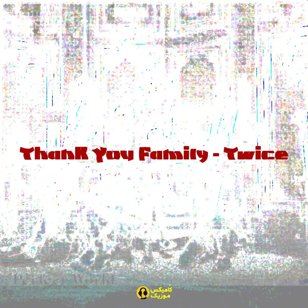 Thank You Family از Twice