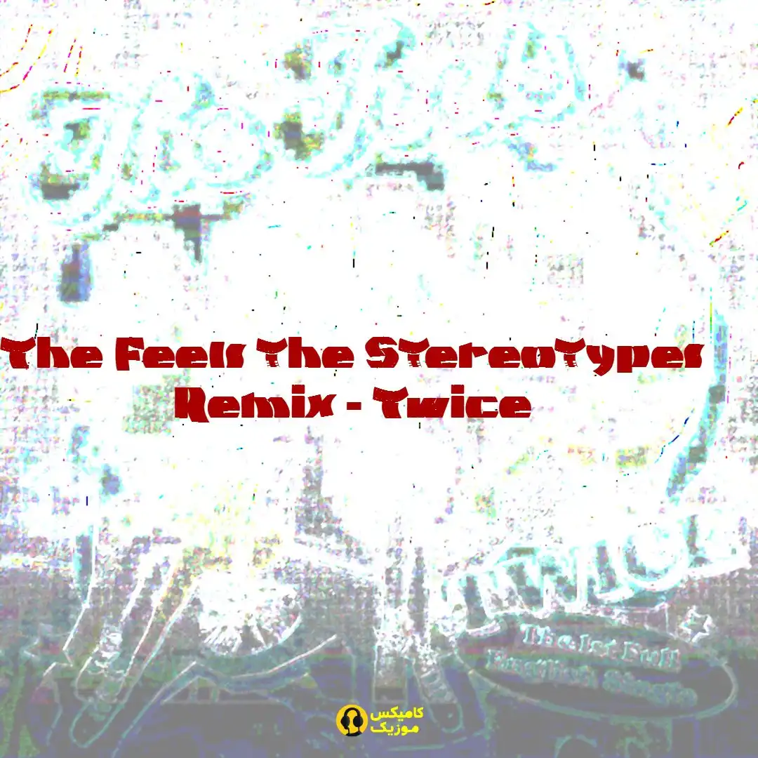 The Feels the Stereotypes Remix از Twice