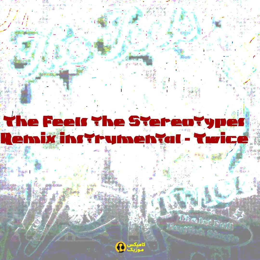 The Feels the Stereotypes Remix instrumental از Twice