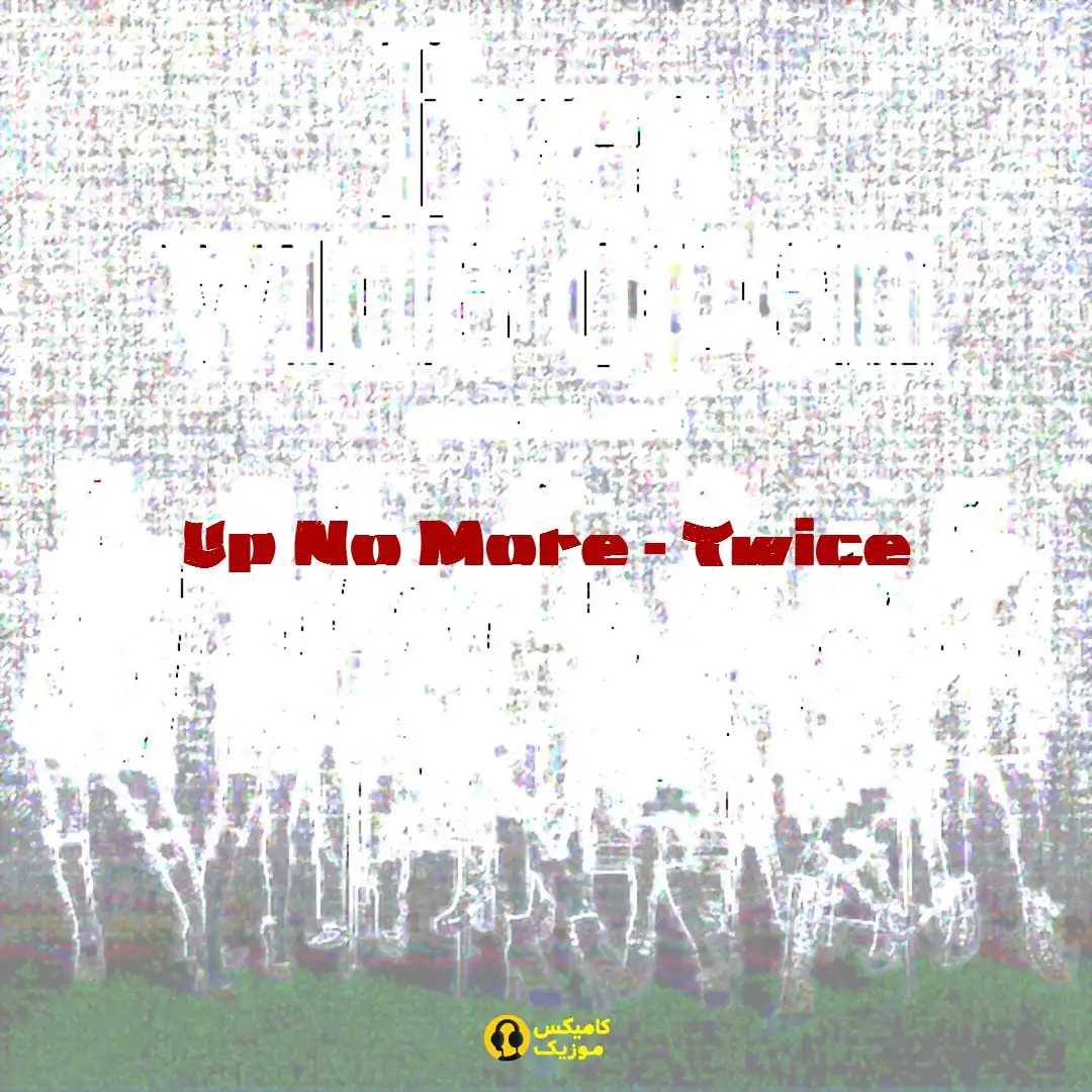 Up No More از Twice
