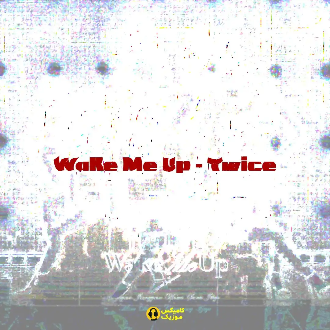 Wake Me Up از Twice