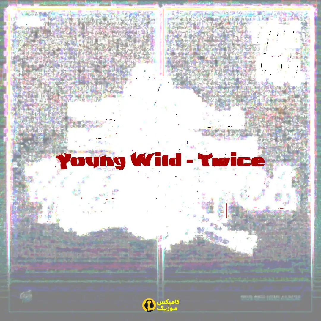 Young Wild از Twice