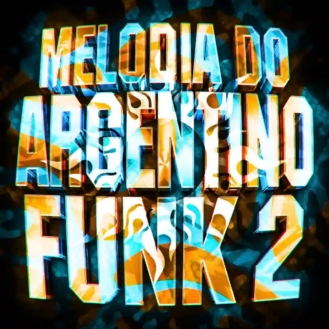 دانلود آهنگ فانک Melodia Do Argentino Funk, Vol. 2