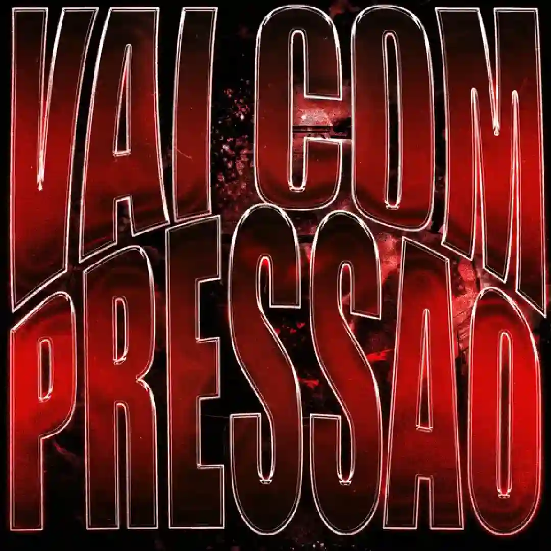 دانلود آهنگ فانک Vai Com Pressao